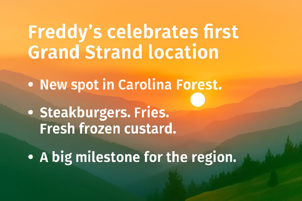 Freddy’s Celebrates First Grand Strand Location in Carolina Forest