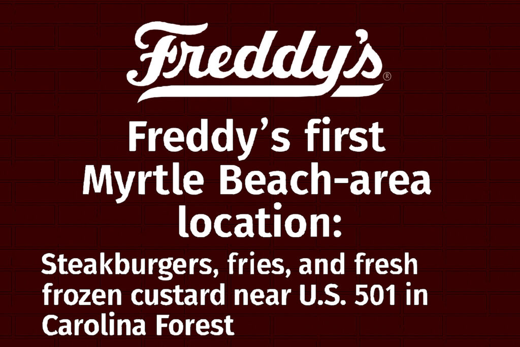 Freddy’s Myrtle Beach