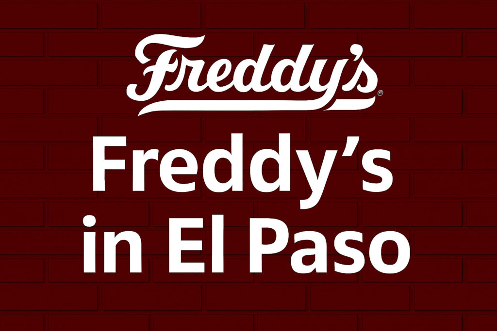 Freddy's El Paso