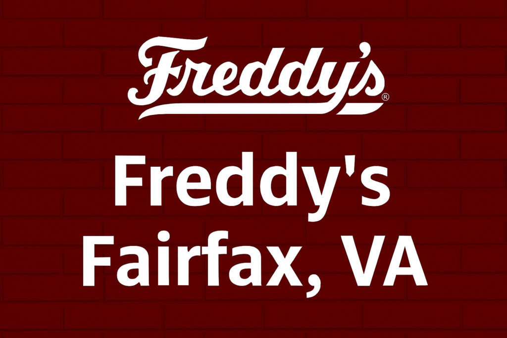Freddy’s Fairfax