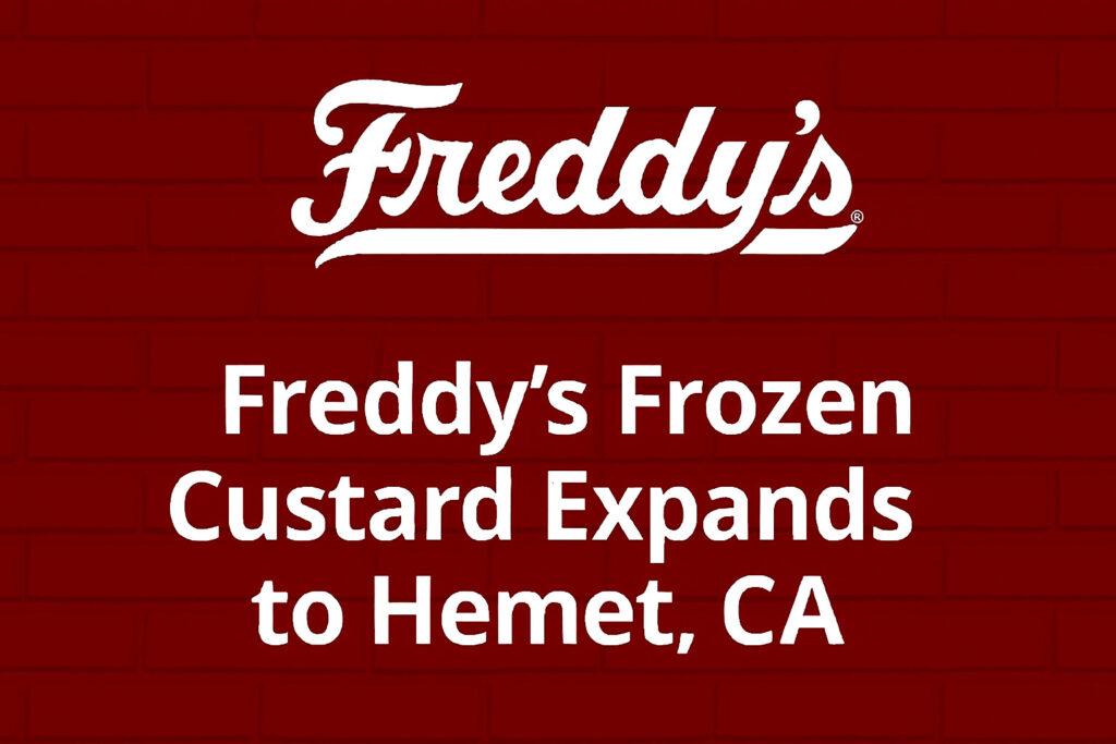 Freddy’s Frozen Custard Expands to Hemet