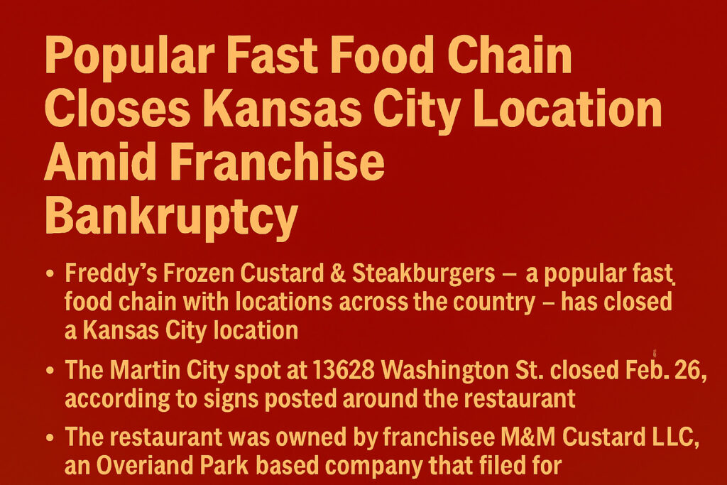 Freddy's Closes Kansas City Location Amid Franchise Bankruptcy