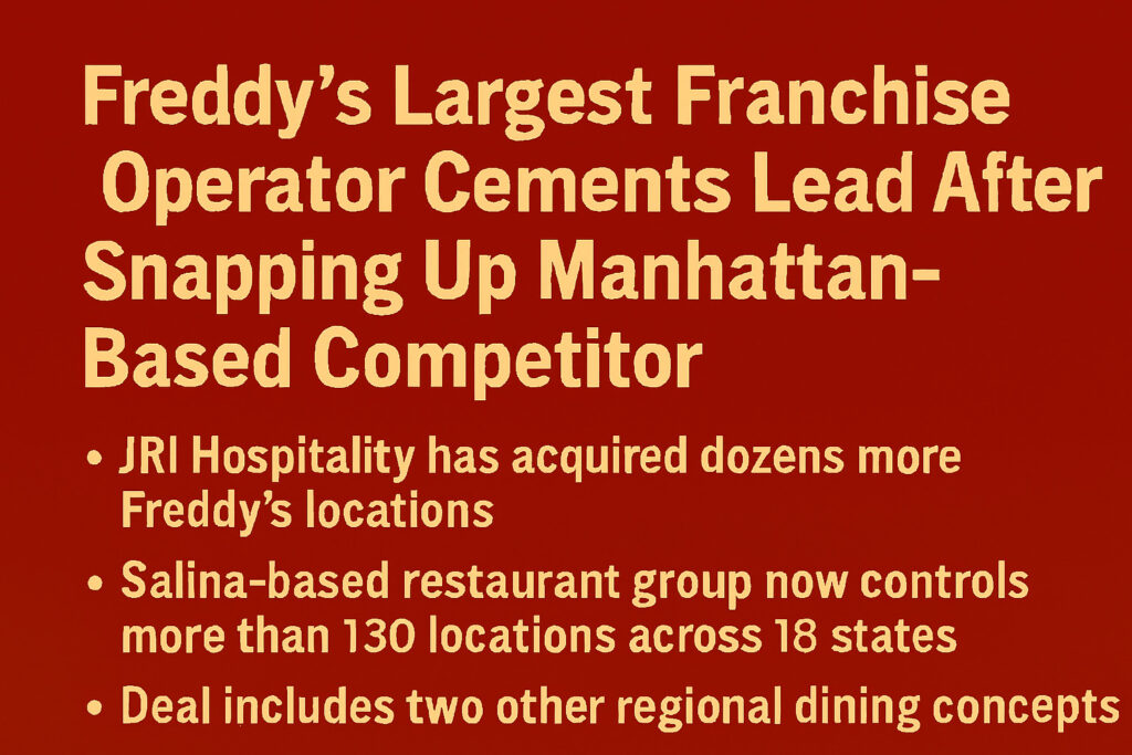 Freddy’s Largest Franchise Operator Cements Lead with Manhattan-Based Acquisition